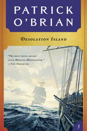 Cover of the book Desolation Island (Vol. Book 5) (Aubrey/Maturin Novels) by Patti Britton