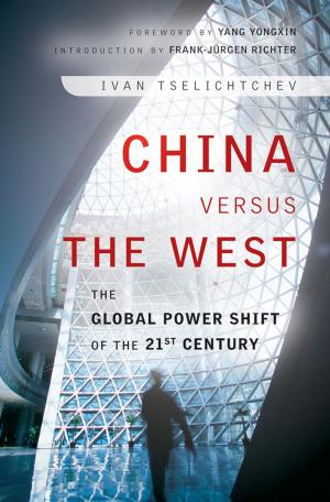 Cover of the book China Versus the West by Ben Reason, Lavrans Løvlie, Melvin Brand Flu