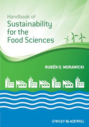 Cover of the book Handbook of Sustainability for the Food Sciences by Ji Zhang, Xiaoqi Yu