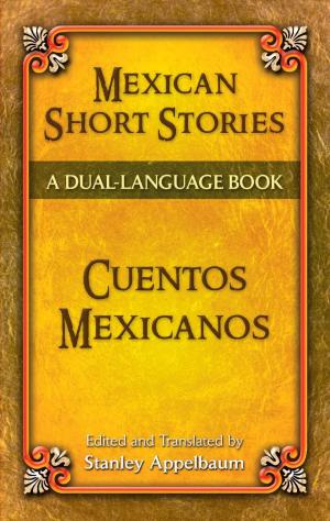 Cover of the book Mexican Short Stories / Cuentos mexicanos by Phillis Wheatley