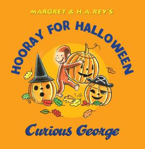 Cover of the book Hooray for Halloween, Curious George by Laura Ellen