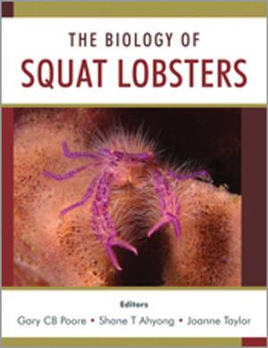 Cover of the book The Biology of Squat Lobsters by David Norton  FLS, Nick Reid
