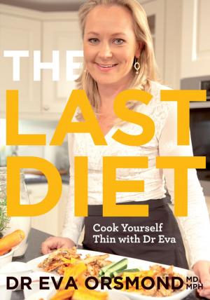Book cover of The Last Diet – Cook Yourself Thin With Dr Eva