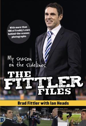Cover of the book The Fittler Files by Brad Haddin