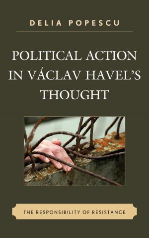 Cover of the book Political Action in Václav Havel's Thought by Eric T. Kasper, Quentin D. Vieregge