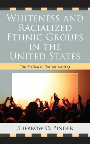 Cover of the book Whiteness and Racialized Ethnic Groups in the United States by Russell Brooker