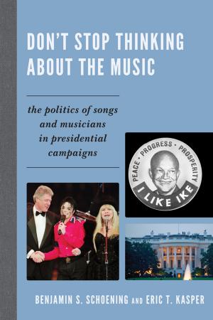 Cover of the book Don't Stop Thinking About the Music by Wendy Atkins-Sayre, Renee S. Besel, Richard D. Besel, Carrie Packwood Freeman, Laura K. Hahn, Patricia Malesh, Sabrina Marsh, Jane Bloodworth Rowe, Mary Trachsel, Brett Lunceford
