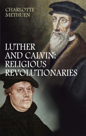 Cover of the book Luther and Calvin by Reverend Malcolm Duncan