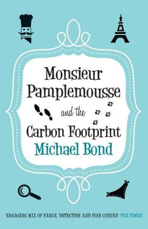 Cover of the book Monsieur Pamplemousse and the Carbon Footprint by Suzette A. Hill