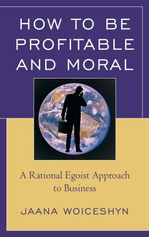 Cover of the book How to be Profitable and Moral by Kosuke Nishitani