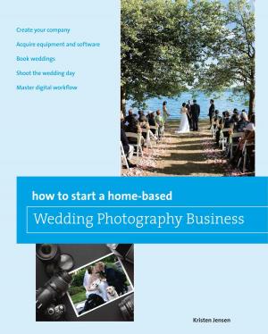 Cover of the book How to Start a Home-based Wedding Photography Business by Kamal Al-Faqih