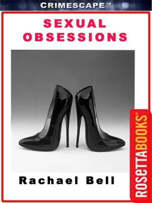 Cover of the book Sexual Obsessions Gone Wrong by Terry Kay