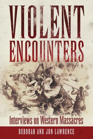Cover of the book Violent Encounters by Robert W. Cherny
