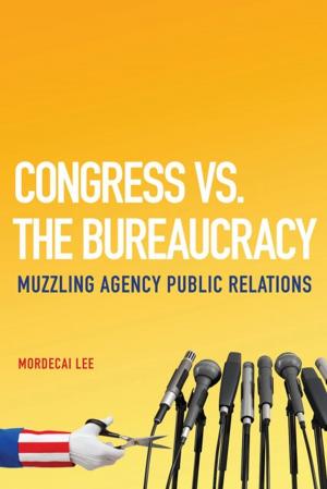 Cover of the book Congress vs. the Bureaucracy by Bradley G. Shreve