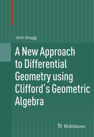 Cover of the book A New Approach to Differential Geometry using Clifford's Geometric Algebra by RICHARDSON
