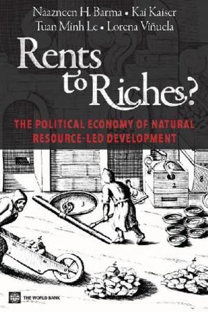 Book cover of Rents to Riches?: The Political Economy of Natural Resource-Led Development