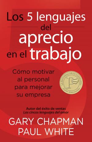 Book cover of Los 5 lenguajes del aprecio en el trabajo