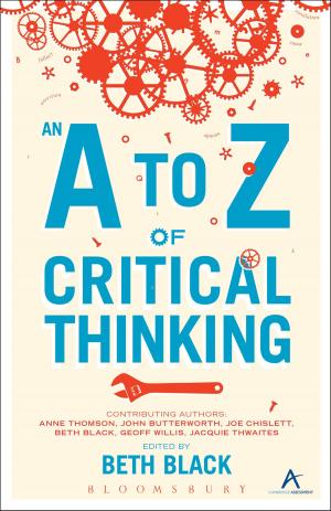 Cover of the book An A to Z of Critical Thinking by Amanda Wrigley, Elizabeth Vandiver, Leanne Hunnings, Ruth Hazel, Sheila Murnaghan, Stephen Harrison, Professor Lorna Hardwick, Dr. Christopher Stray, Deborah Roberts