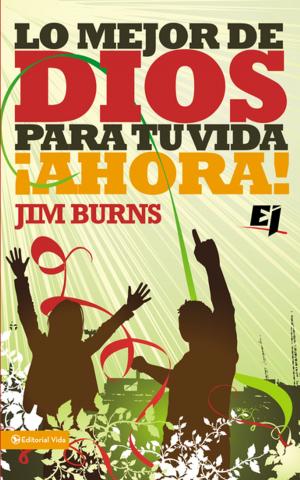 Book cover of Lo mejor de Dios para tu vida ¡Ahora!