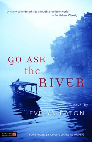 Cover of the book Go Ask the River by Susan E. Longtin, Jessica A. Fitzpatrick
