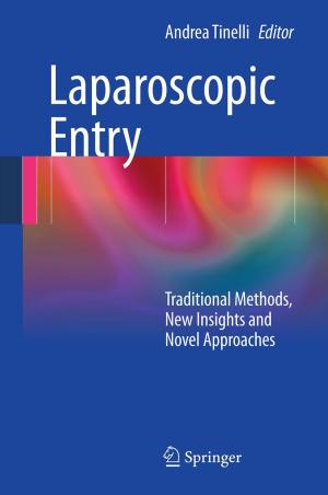 Cover of the book Laparoscopic Entry by Jorge de Brito, Nabajyoti Saikia