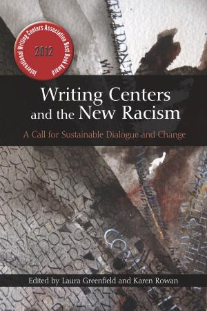 Cover of the book Writing Centers and the New Racism by Northwestern Shoshone Nation