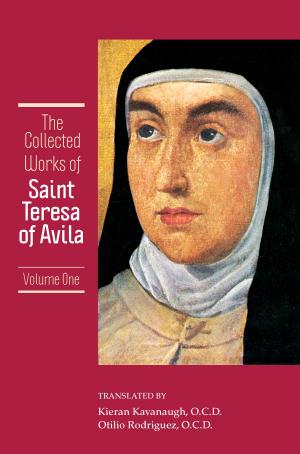 Cover of the book The Collected Works of St. Teresa of Avila, Volume One [Includes The Book of Her Life, Spiritual Testimonies and the Soliloquies] by Fr.  Aloysius Deeney, O.C.D.