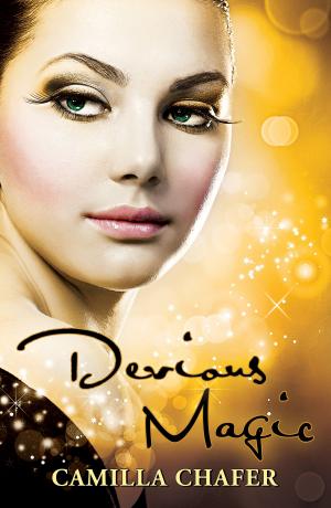 Cover of the book Devious Magic (Book 3, Stella Mayweather Series) by Camilla Chafer