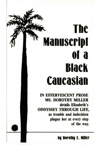 Cover of The Manuscript of a Black Caucasian: Miller & Seymour Inc