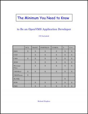 Cover of the book The Minimum You Need to Know to Be an OpenVMS Application Developer by Ali Akbar, Zico Pratama Putra