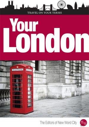 Cover of the book Your London by Rudyard Kipling and The Editors of New Word City