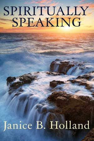 Cover of the book Spiritually Speaking by Benjamin Shepherd Quiñones