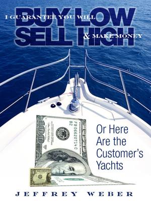 Cover of the book I Guarantee You Will Buy Low and Sell High and Make Money by Mark D Wolfinger