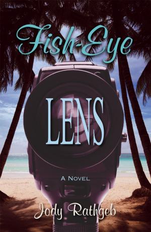 Cover of the book Fish-Eye Lens by Jennifer Lazaris
