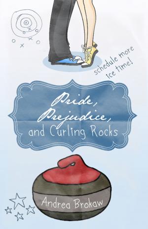 Cover of Pride, Prejudice, and Curling Rocks