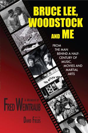 Book cover of Bruce Lee, Woodstock And Me