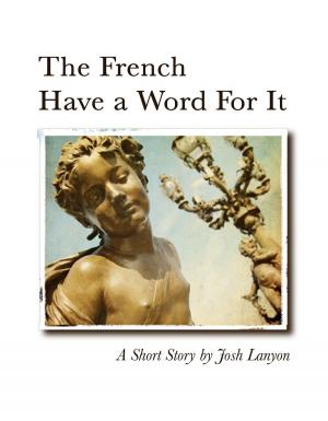 Book cover of The French Have a Word for It