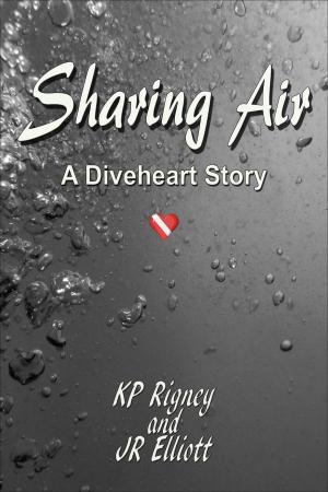 Cover of the book Sharing Air by KP Rigney & JR Elliott by Rosalind Miles