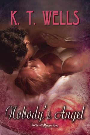 Cover of the book Nobody's Angel by Katy Regnery
