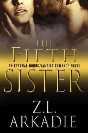 Cover of the book The Fifth Sister by Z.L. Arkadie