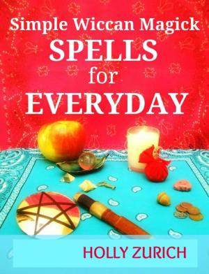 Book cover of Simple Wiccan Magick Spells for Everyday