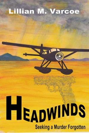 Cover of the book Headwinds: seeking a murder forgotten by K. Charia-Ann Dixon