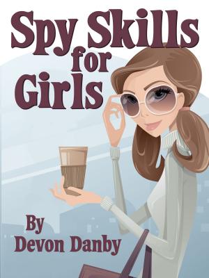 Book cover of Spy Skills for Girls