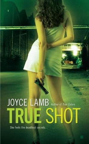 Cover of the book True Shot by Kim Karr