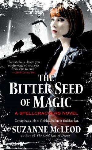 Cover of the book The Bitter Seed of Magic by Eugene L. Pogany