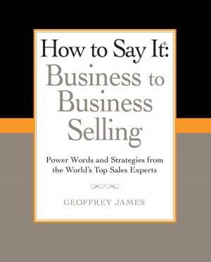 Cover of How to Say It: Business to Business Selling