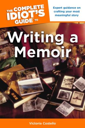 Book cover of The Complete Idiot's Guide to Writing a Memoir