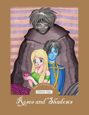Cover of the book Roses and Shadows: Book 1 of Danny's Story by Solomon Okpa