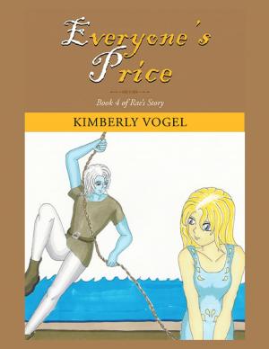 Cover of the book Everyone's Price: Book 4 of Rae's Story by Inelia Benz