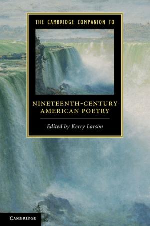 Cover of the book The Cambridge Companion to Nineteenth-Century American Poetry by Shalendra D. Sharma